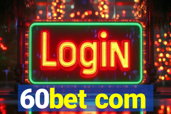60bet com